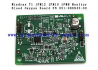 รุ่น T1 iPM12 iPM10 iPM8 เลือดออกซิเจน Board สำหรับ Mindray Monitor PN 051-000943-00